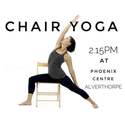 2. Tuesday Chair Yoga - 2.15pm Phoenix Centre